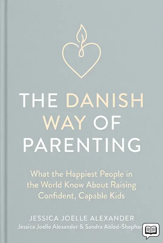 The Danish Way of Parenting