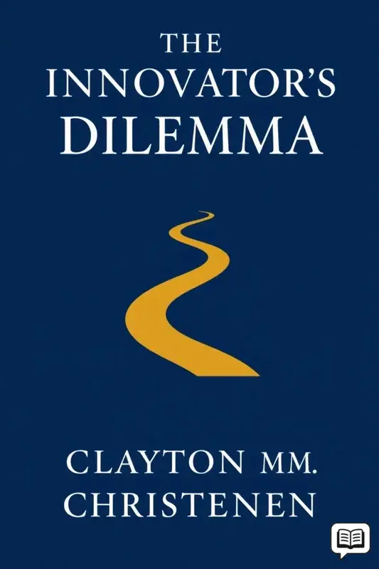 The Innovator's Dilemma