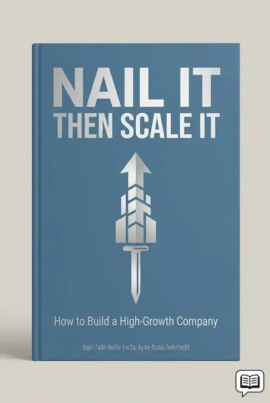 Nail It Then Scale It