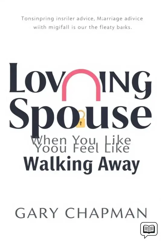Loving Your Spouse When You Feel Like Walking Away