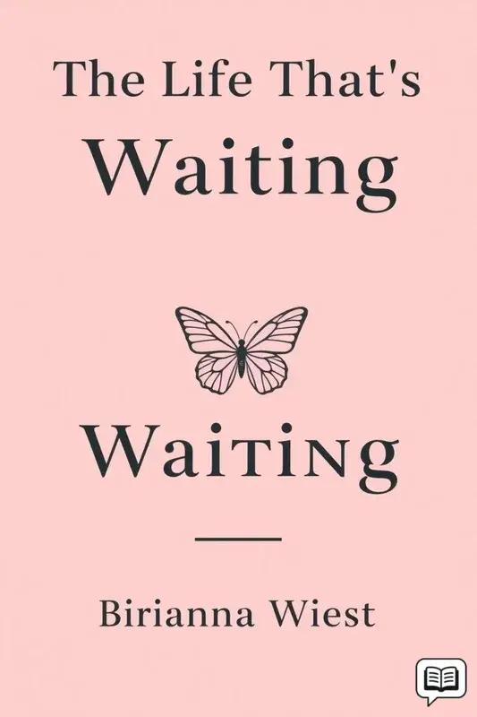 The Life That's Waiting