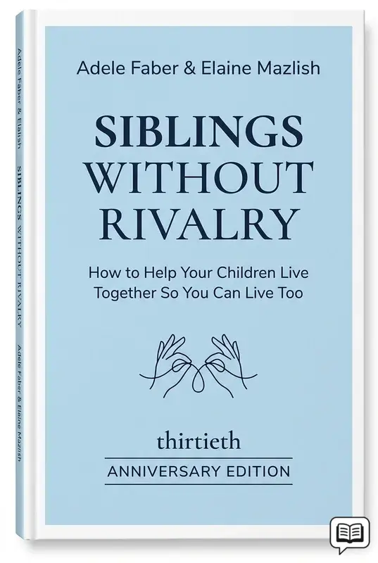 Siblings Without Rivalry