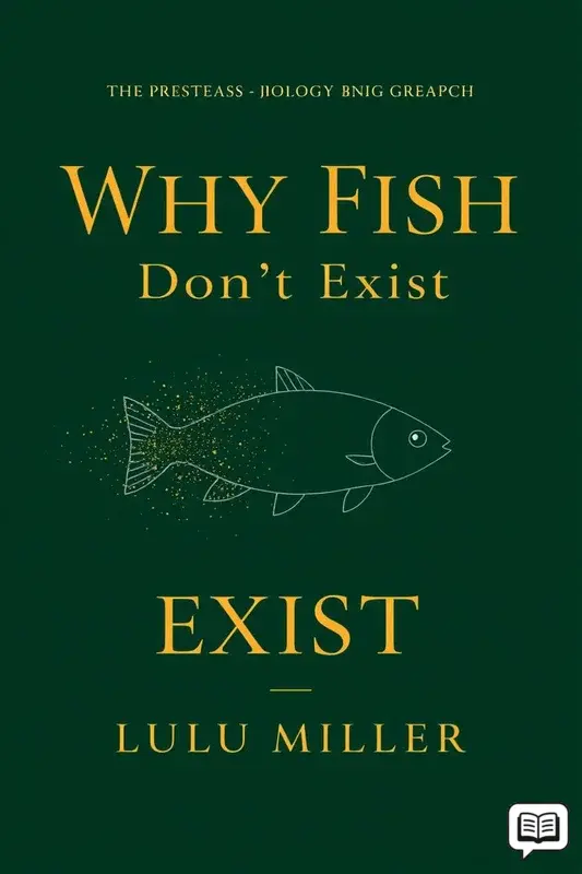 Why Fish Don't Exist
