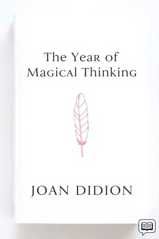 The Year of Magical Thinking