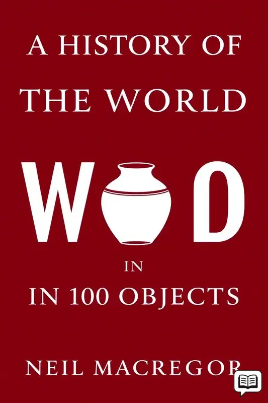 A History of the World in 100 Objects