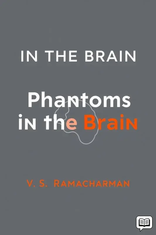 Phantoms in the Brain