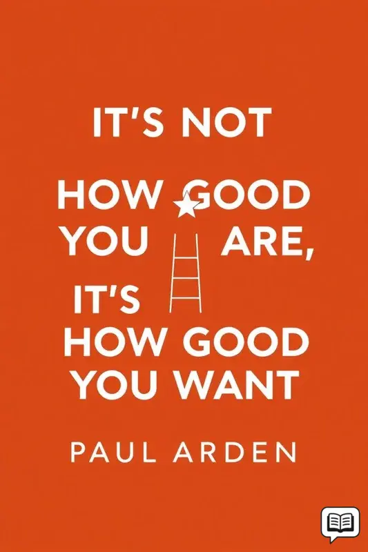It's Not How Good You Are, It's How Good You Want to Be