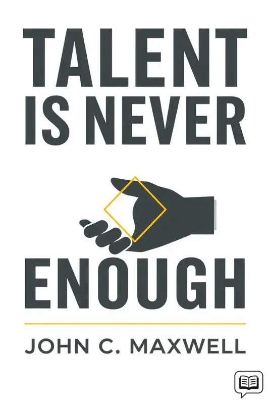 Talent Is Never Enough