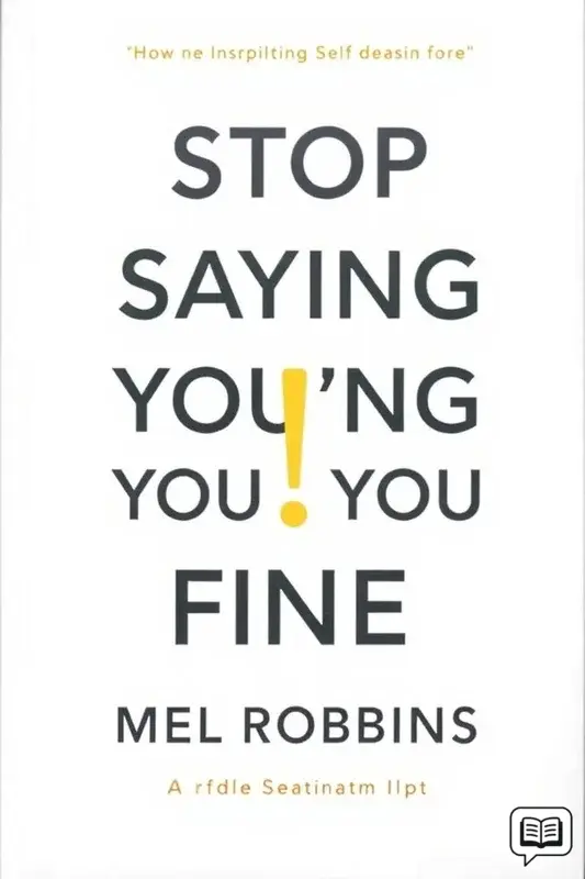 Stop Saying You're Fine