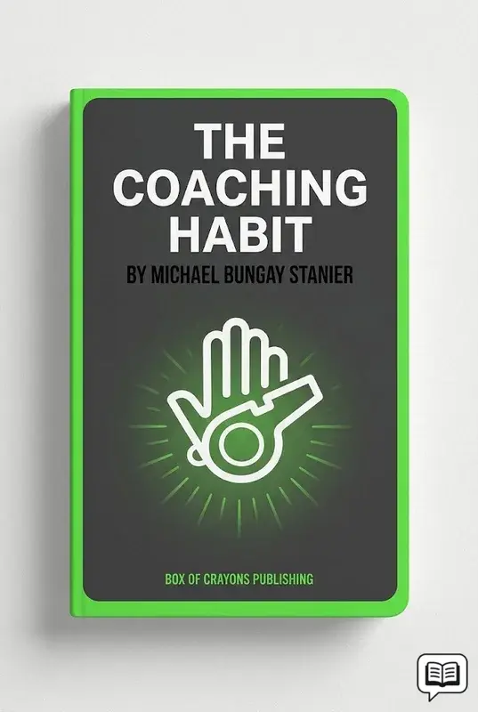 The Coaching Habit