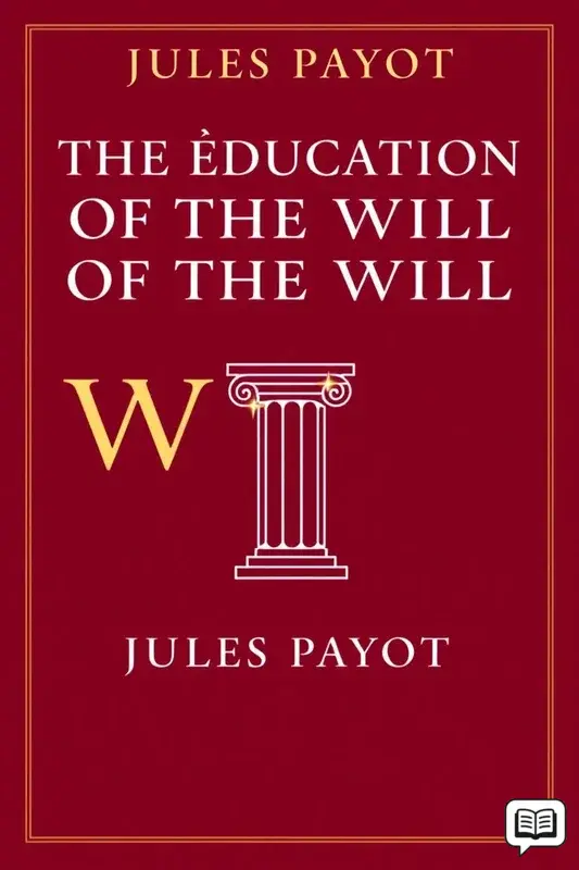 THE EDUCATION OF THE WILL - Simplified English LEVEL 1-2 (A1-A2) (İRADE EĞİTİMİ - Hasan Âli Yücel Klasikleri)