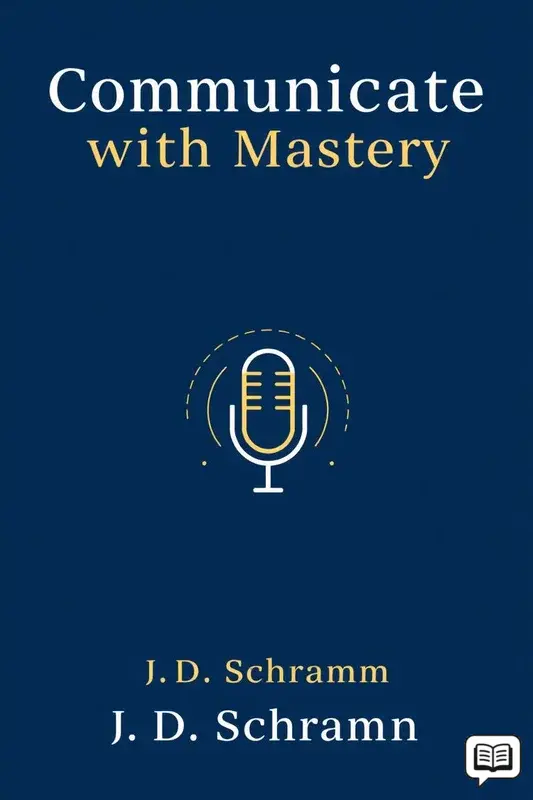 Communicate with Mastery