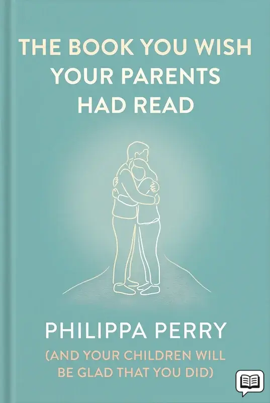 The Book You Wish Your Parents Had Read