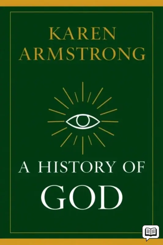 A History of God The 4,000-Year Quest of Judaism, Christianity and Islam
