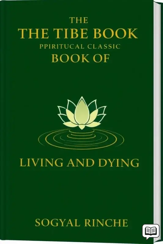 The Tibetan Book of Living and Dying
