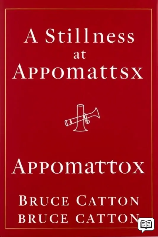 A Stillness at Appomattox